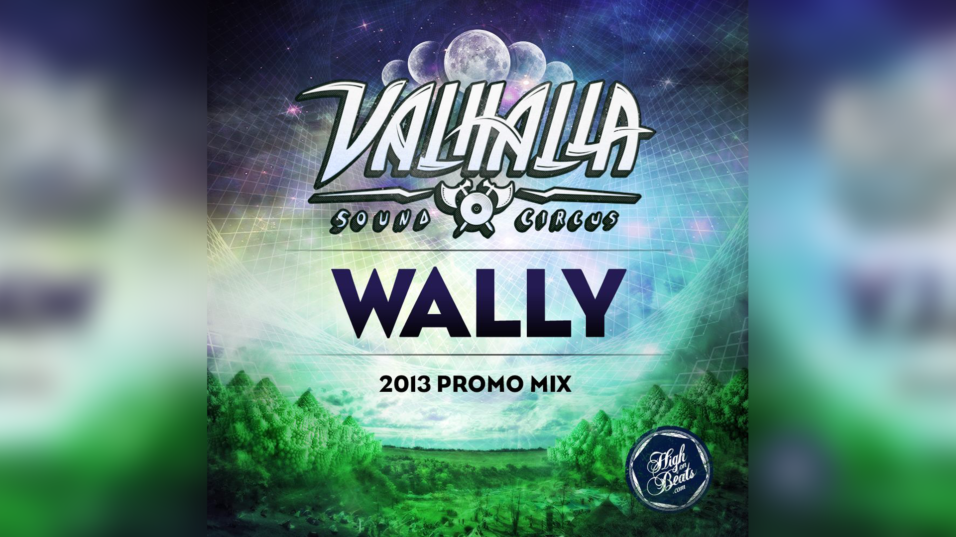 2013-06-28 – Valhalla sound circus promo mix